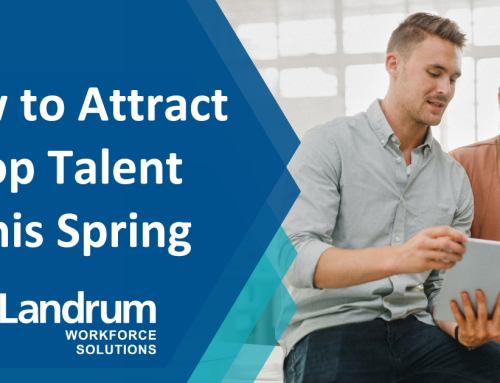 How to Attract Top Talent This Spring